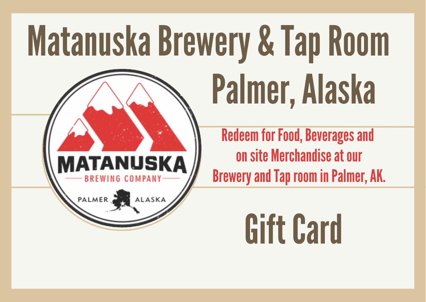 Matanuska Brewery PALMER Tap Room, Gift Card