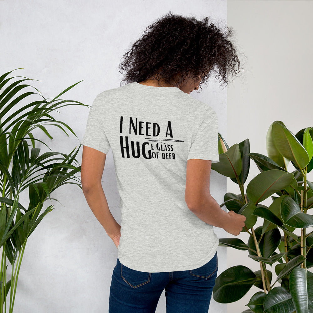 Need A hug back print Unisex t-shirt