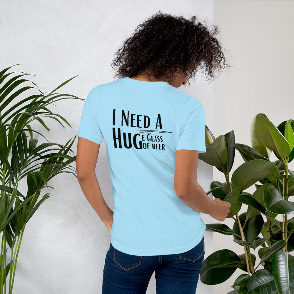 Need A hug back print Unisex t-shirt