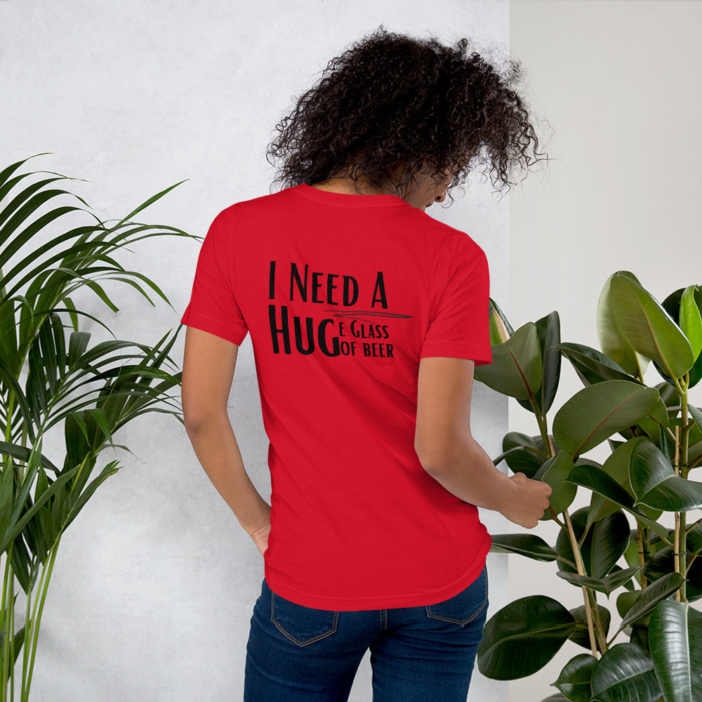 Need A hug back print Unisex t-shirt